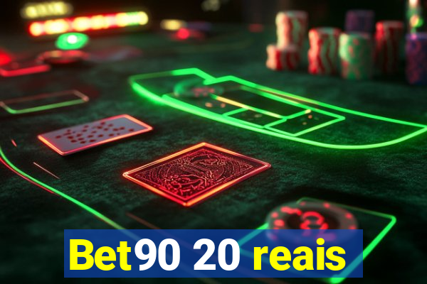 Bet90 20 reais
